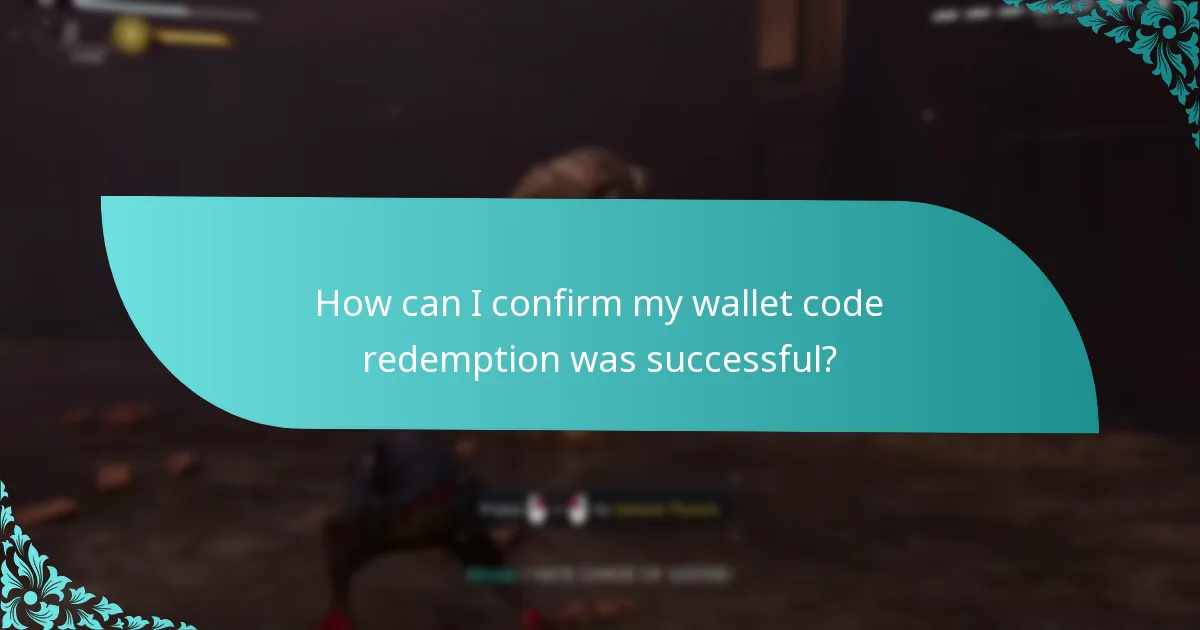 How can I confirm my wallet code redemption was successful?
