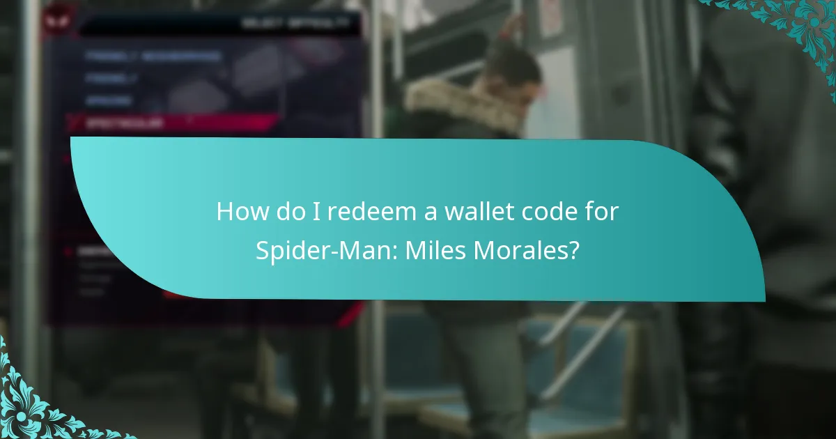 How do I redeem a wallet code for Spider-Man: Miles Morales?