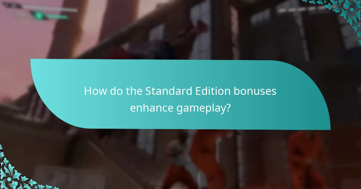 How do Standard Edition bonuses compare to other editions?