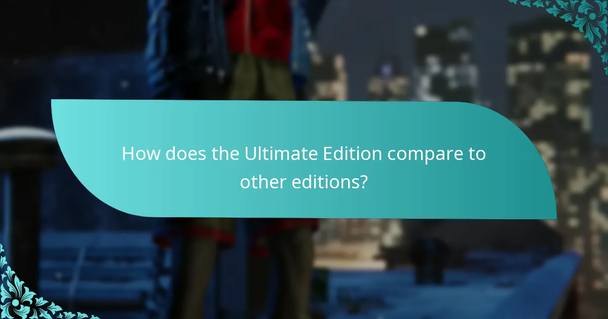 When will the Ultimate Edition upgrade be available?