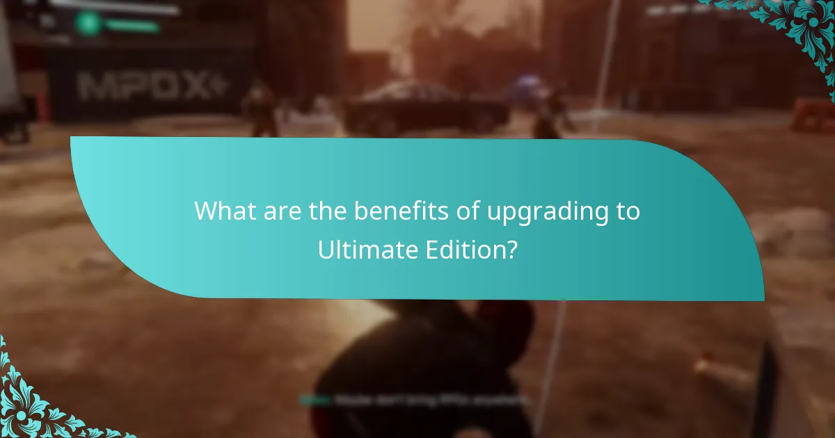 Which features differentiate the Ultimate Edition from other editions?