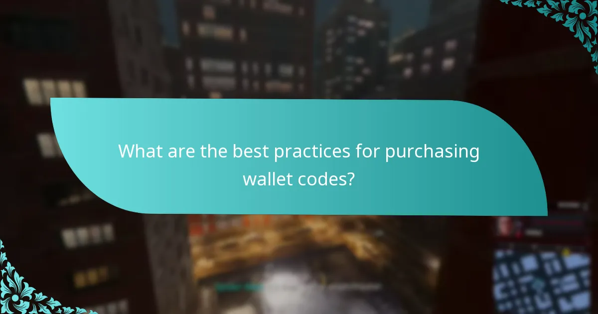 What are the best practices for purchasing wallet codes?