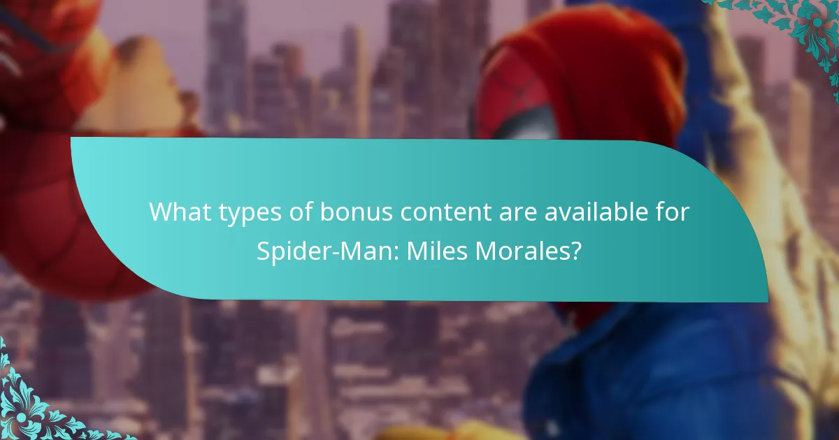 How does the bonus content enhance gameplay in Spider-Man: Miles Morales?