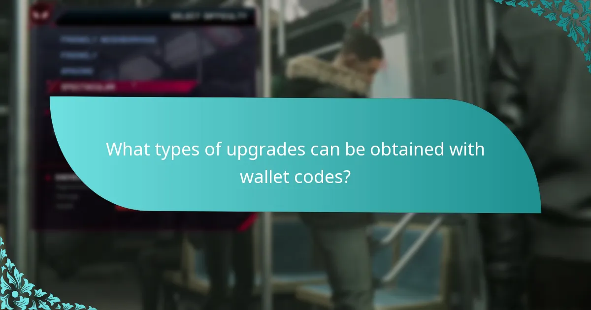 What are user experiences with wallet code upgrades?