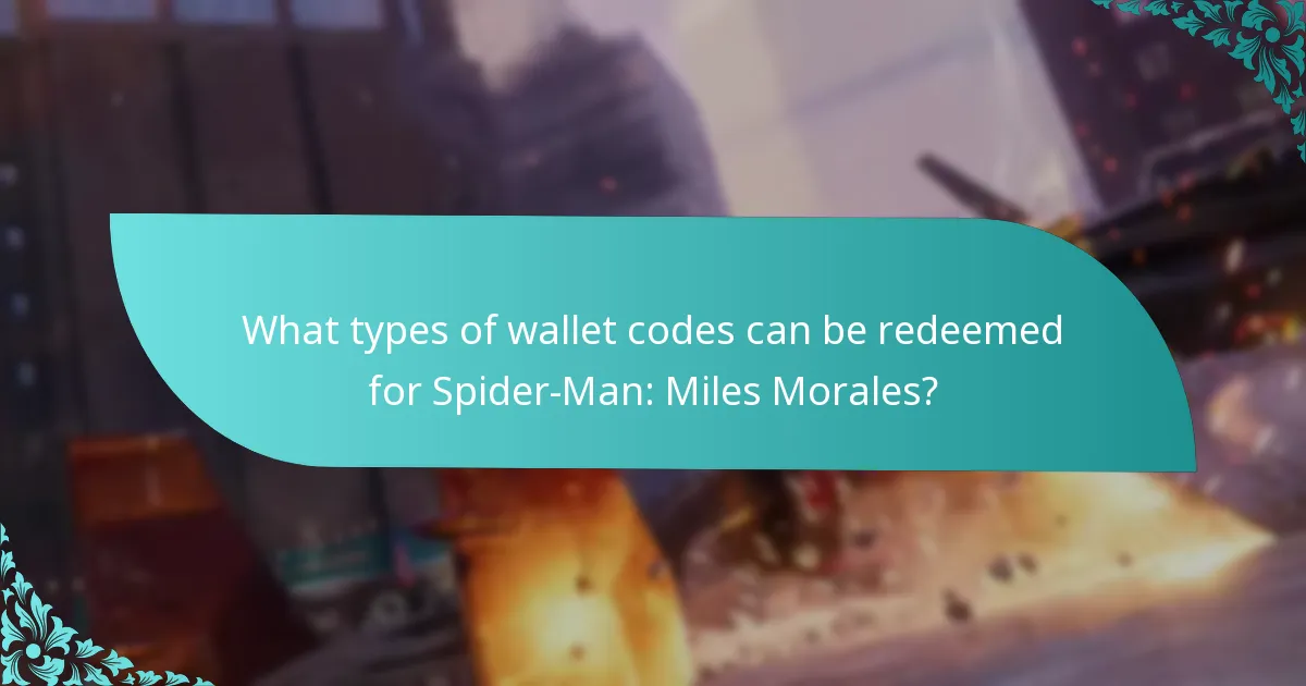 Where can I find legitimate wallet codes for Spider-Man: Miles Morales?