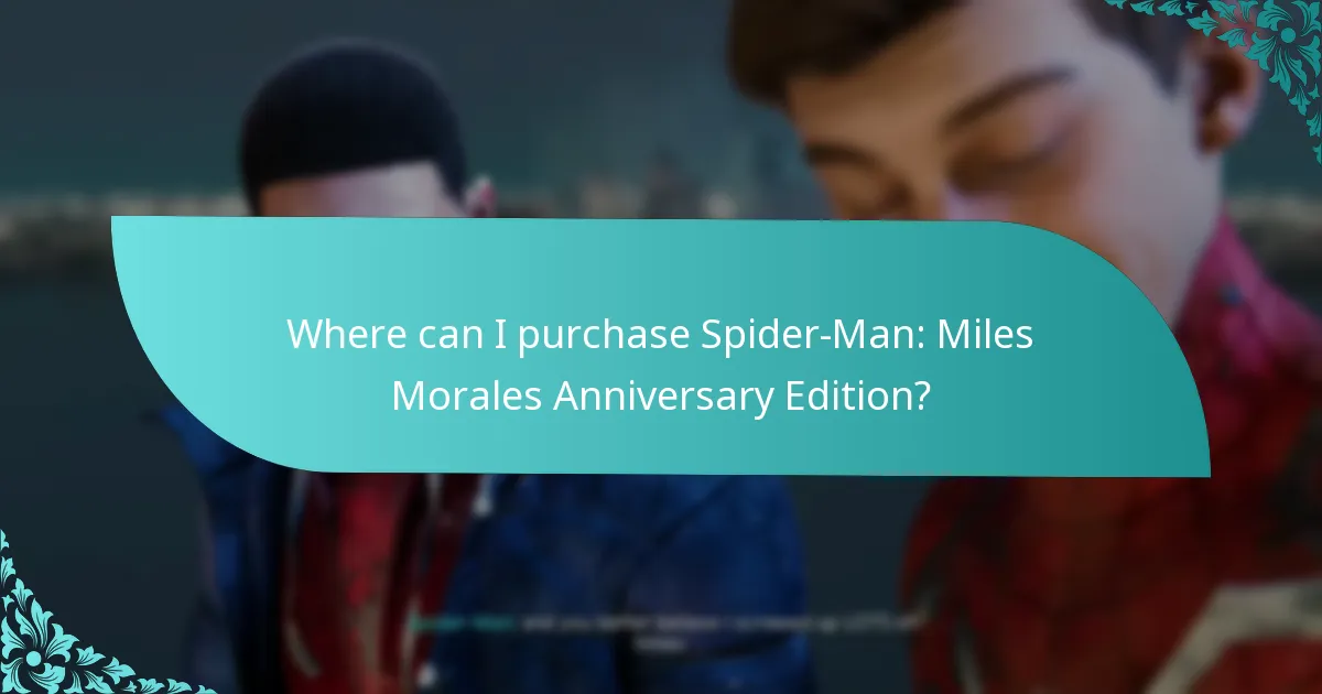 Which edition should I choose: Anniversary or Standard?